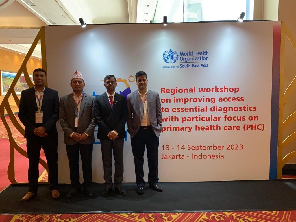 Regional workshop on improving access to essential diagnostic with particular focus on primary health care (PHC) कार्यक्रममा नेपालको तर्फबाट सहभागिता।